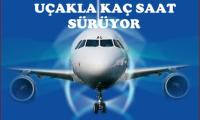 ucakla-yolculuk-sureleri-ucakla-kac-saat-ucakla-yurt-disi-kac-saat